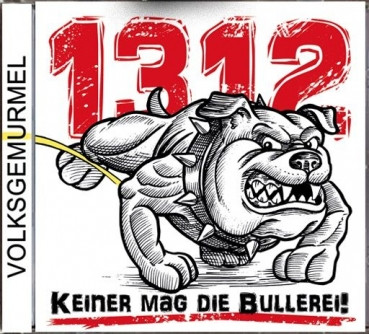 Volksgemurmel - 1312 keiner mag die Bullerei - CD