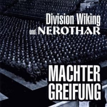 Division Wiking/Nerothar-Machtergreifung