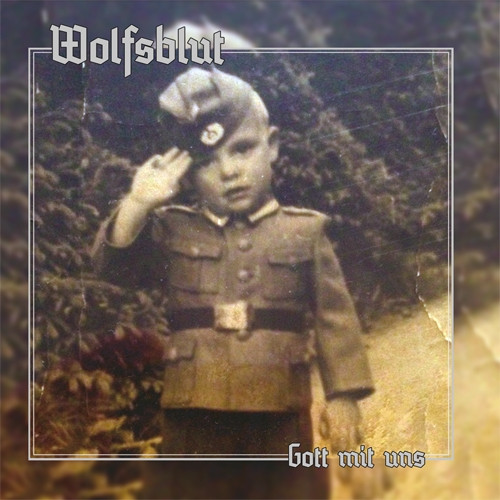 WOLFSBLUT - GOTT MIT UNS