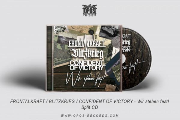 FRONTALKRAFT / BLITZKRIEG / CONFIDENT OF VICTORY - WIR STEHEN FEST! - 3ER SPLIT-CD
