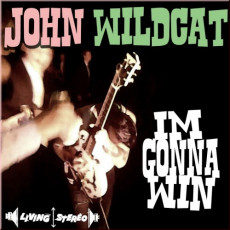 JOHN WILDCAT - I'M GONNA WIN