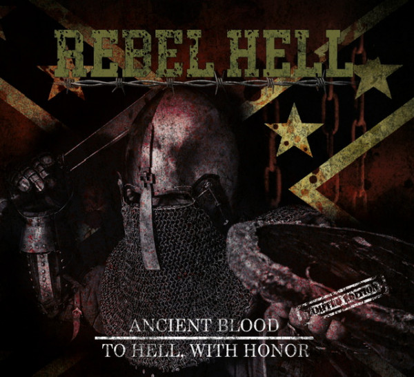 Rebell Hell - Ancient Blood & To hell, with Honor - Limited 2-Disc Edition