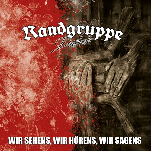 RANDGRUPPE DEUTSCH - WIR SEHENS, WIR HÖRENS, WIR SAGENS