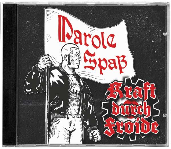 KRAFT DURCH FROIDE - PAROLE SPASS - MC