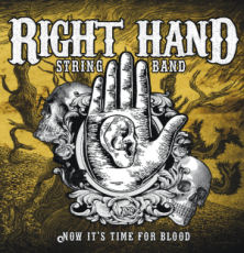Right Hand String Band -Now it's time for blood-