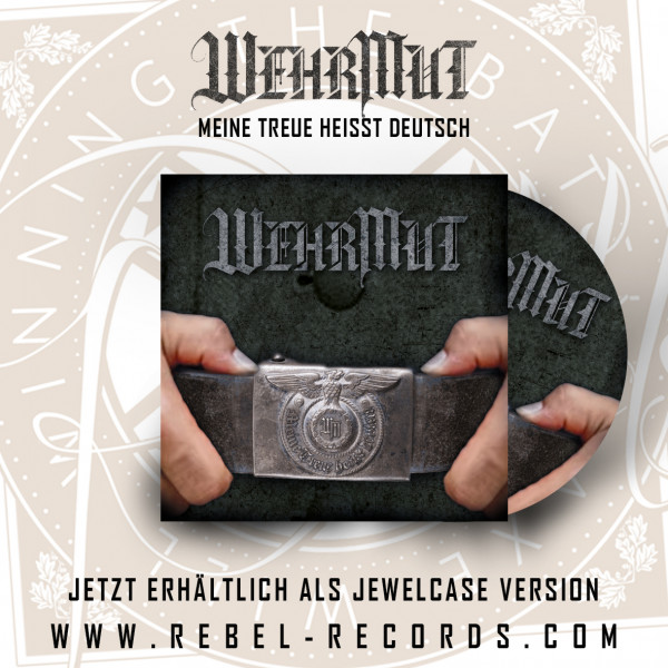 WEHRMUT - MEINE TREUE HEIßT DEUTSCH CD
