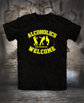 T-SHIRT - ALCOHOLICS WELCOME