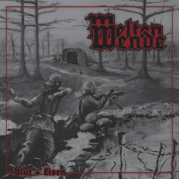 WELTENWENDE - BLUT UND EISEN