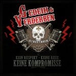 GEDEIH UND VERDERBEN - KEINE KOMPROMISSE