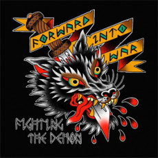 FORWARD INTO WAR “FIGHTING THE DEMONS LP