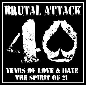 Brutal Attack -40 years of love & hate-