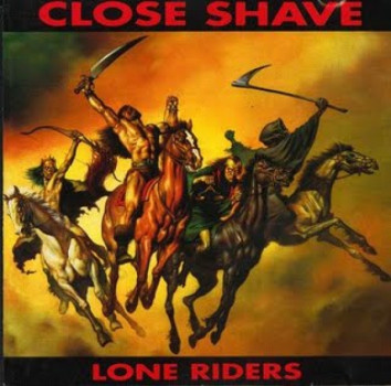 CLOSE SHAVE - LONE RIDERS Klappcover LP