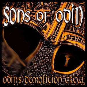 Sons of Odin - Odins Demolition Crew