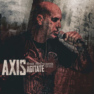 AXIS (Scott McGuinness / Fortress) -Agitate-