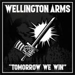 WELLINGON ARMS - TOMORROW WE WIN