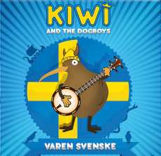 KIWI AND THE DOGBOYS - VAREN SVENSKE