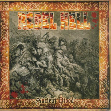 Rebell Hell - Ancient Blood (Neuauflage 2023)
