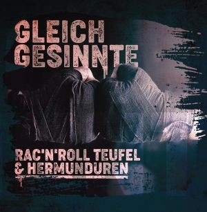 RAC'N'ROLL TEUFEL & HERMUNDUREN - GLEICHGESINNTE - SPLIT-CD