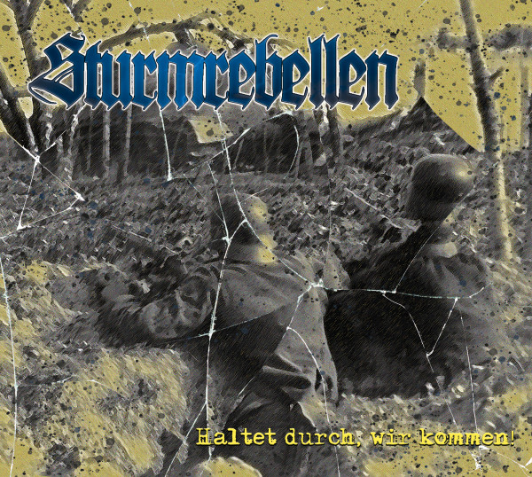 STURMREBELLEN -Haltet durch, wir kommen! (DigiPack)