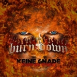 Burn Down -Keine Gnade