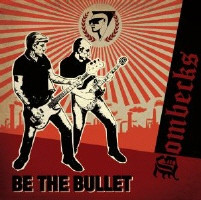 BOMBECKS - BE THE BULLET - DIGIPACK