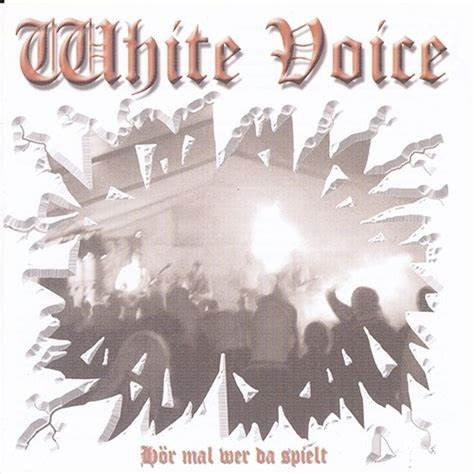 White Voice -Hörmal wer da spielt