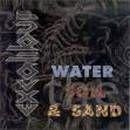 Excalibur- Water, soil and sand